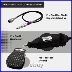 Pro-Tool Complete Nail Drill 3pcs 2 Way Motor +Foot Control + Flex Shaft 3/32